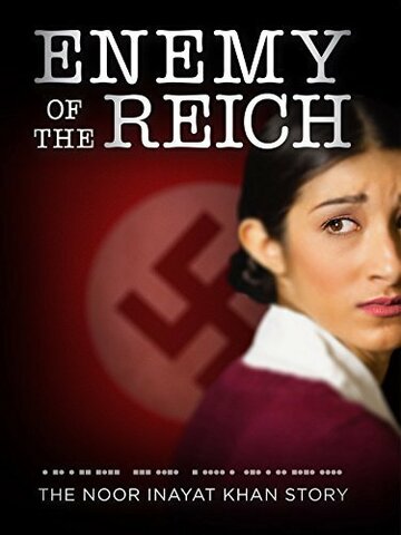 Enemy of the Reich: The Noor Inayat Khan Story (2014)